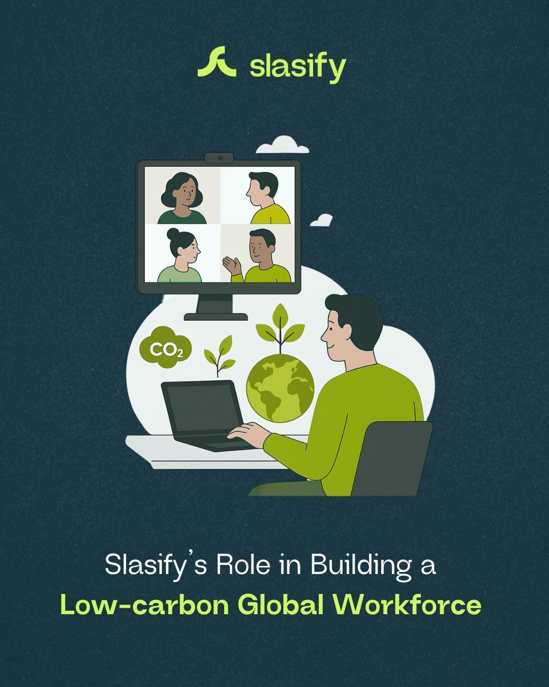 讓 Slasify 成為你邁向企業永續之路的第一步。我們將協助你：建立彈性且高效的遠端上班制度、導入無紙化、數位化的人資管理流程、設計符合 ESG 精神的綠色人力資源管理策略