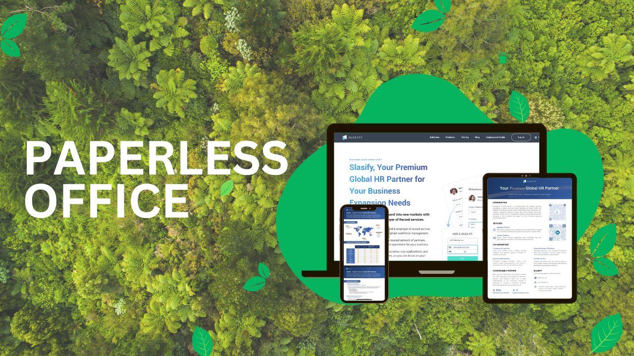 Slasify implements paperless operations to save carbon emissions by reducing paper usage.